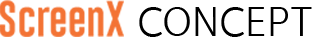 ScreenX CONCEPT